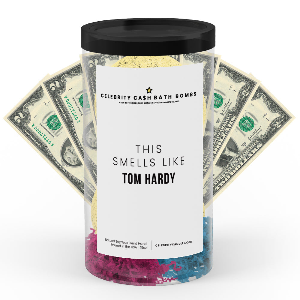This Smells Like Tom Hardy Celebrity Cash Bath Bombs
