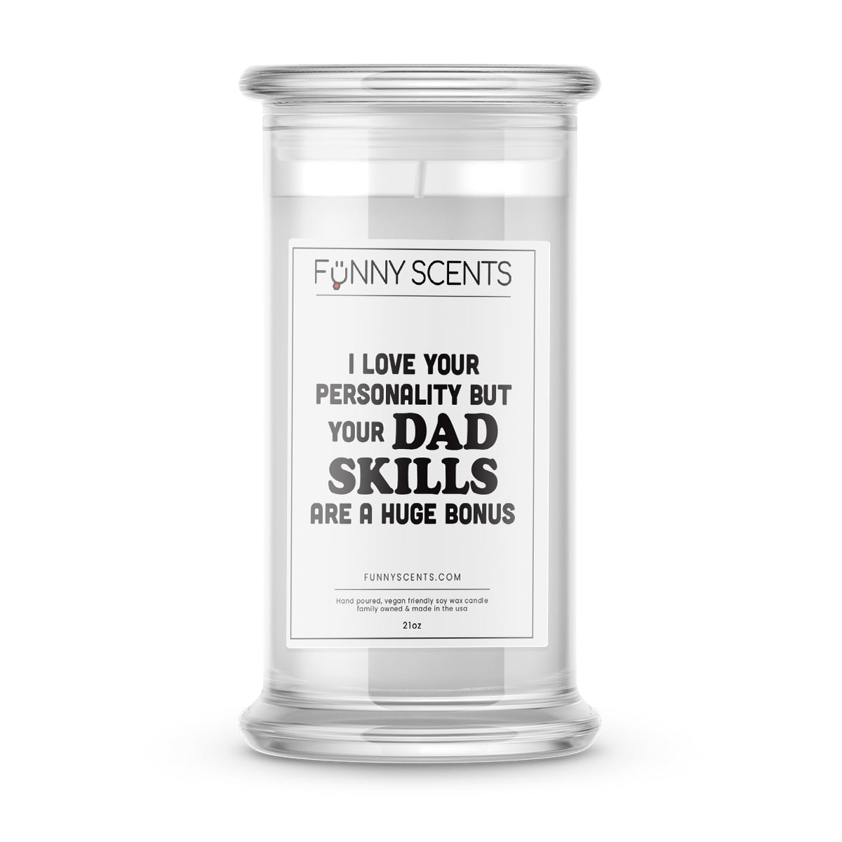 I Love Your Personality But Those Dad Skills are A huge Bonus Funny Candles