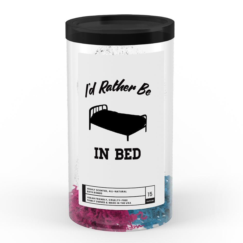 I'd rather be In Bed Bath Bombs