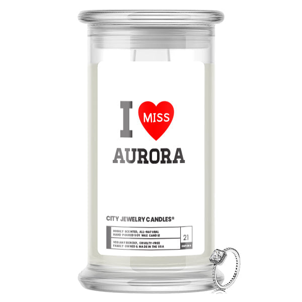 I miss Aurora City Jewelry Candles
