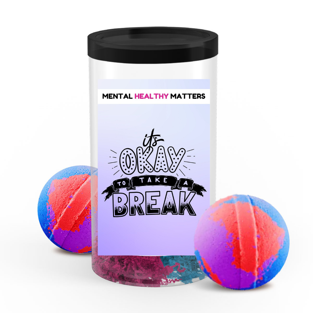 ITS OKAY TO TAKE A BREAK | MENTAL HEALTH BATH BOMBS