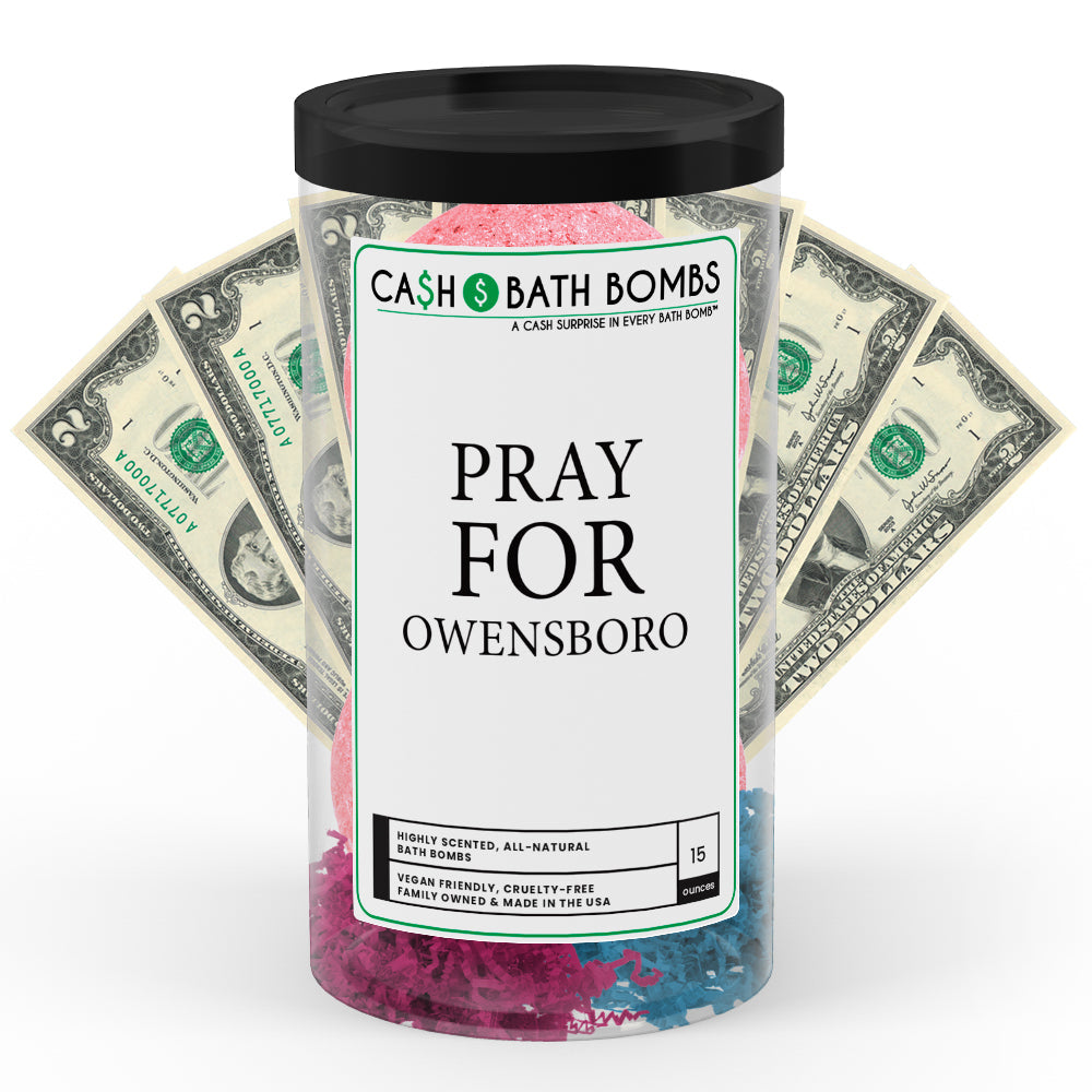 Pray For Owensboro Cash Bath Bomb Tube
