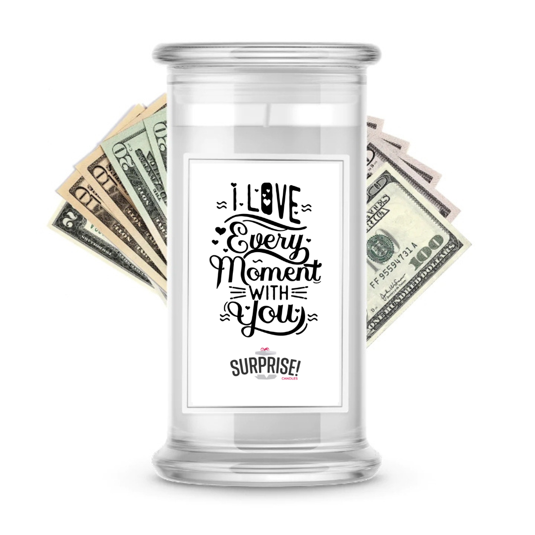 I Love Every Moment with You | Valentine's Day Surprise Cash Candles