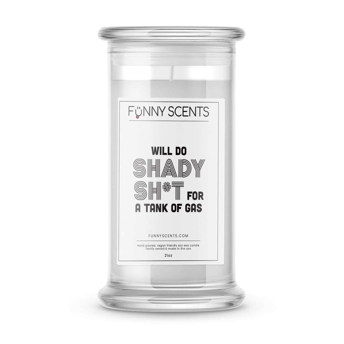 Will Do Shady Shit for a tank of gas Funny Candles