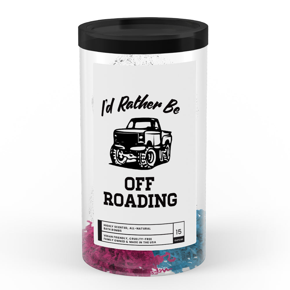 I'd rather be Off Roading Bath Bombs