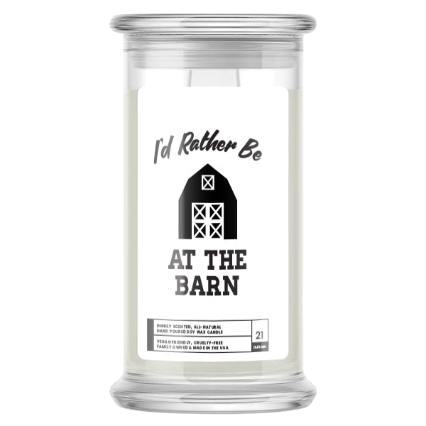 I'd rather be At The Barn Candles