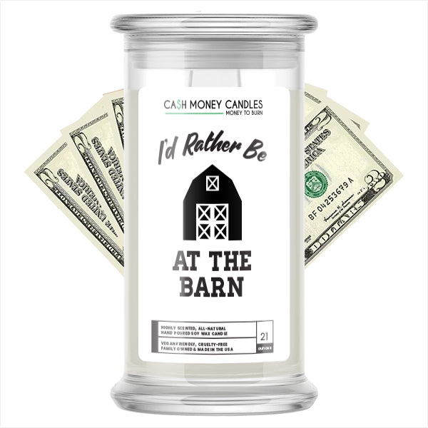 I'd rather be At The Barn Cash Candles
