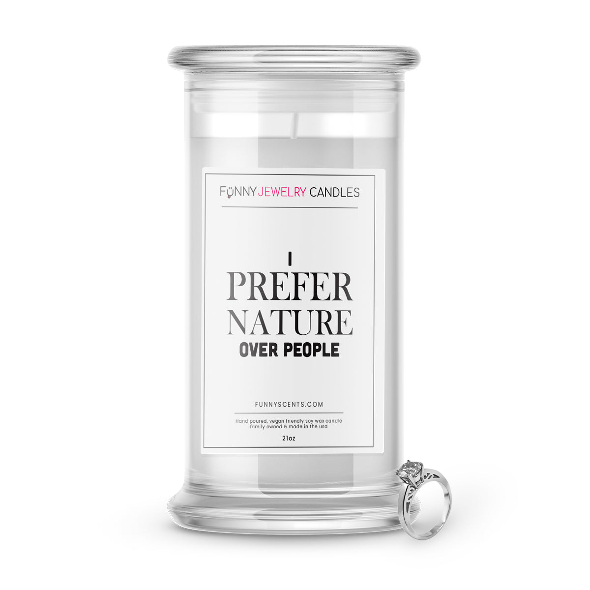 I Prefer Nature Over People Jewelry Funny Candles