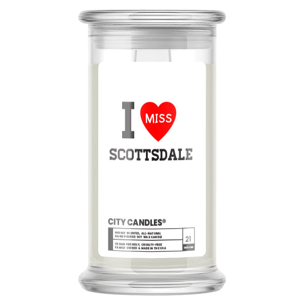 I miss Scottsdale City Candles