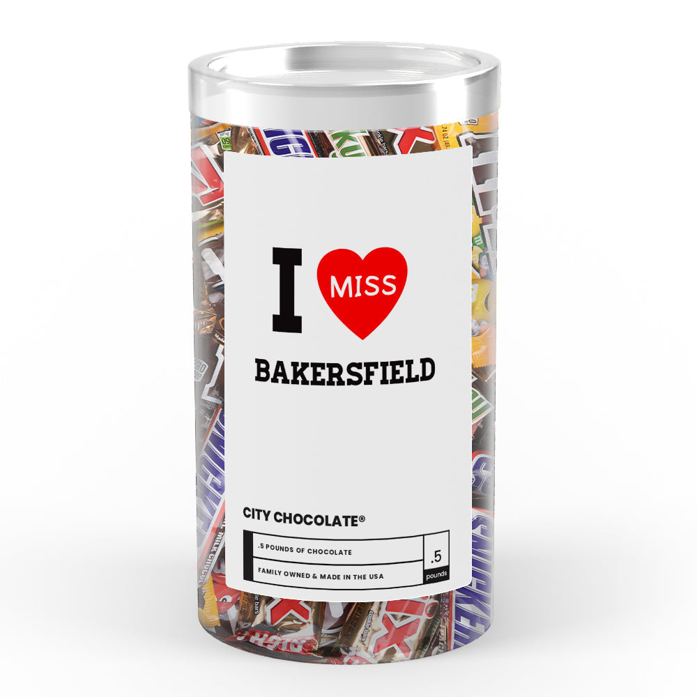 I miss Bakersfield City Chocolate