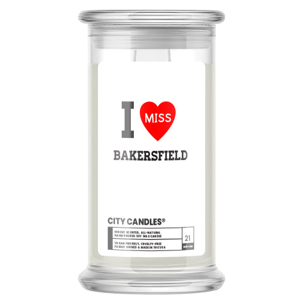I miss Bakersfield City Candles