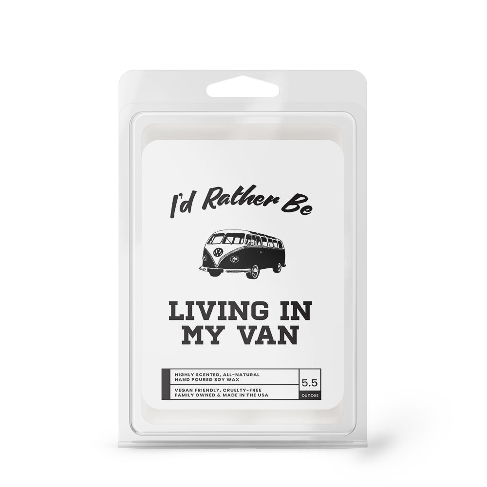 I'd rather be Living in My Van Wax Melts