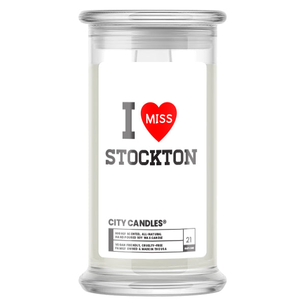 I miss Stockton City Candles