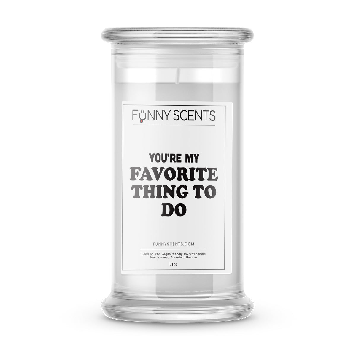 You're My Favorite thing to do Funny Candles