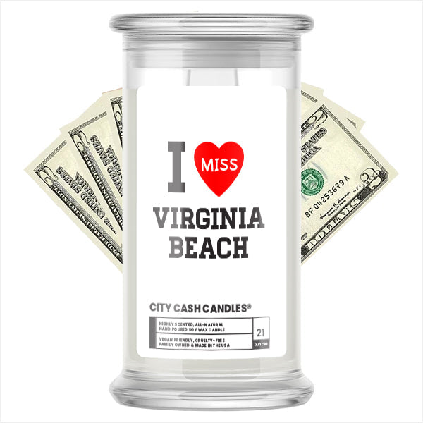 I miss Virginia Beach City Cash Candles
