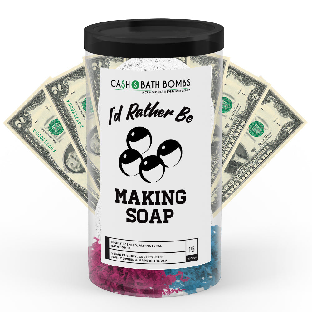 I'd rather be Making Shop Cash Bath Bombs