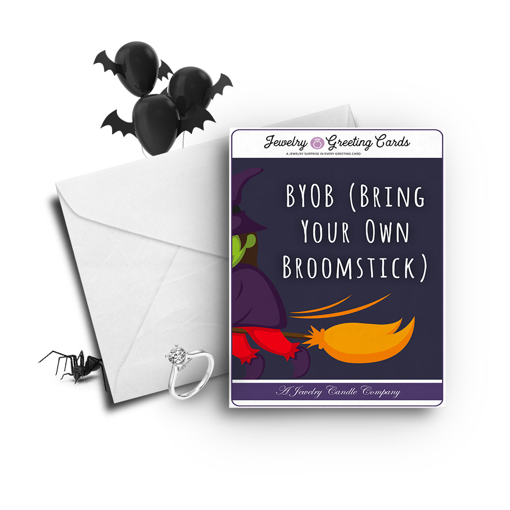 BYOB (Bring your own broomstick) Jewelry Greetings Card