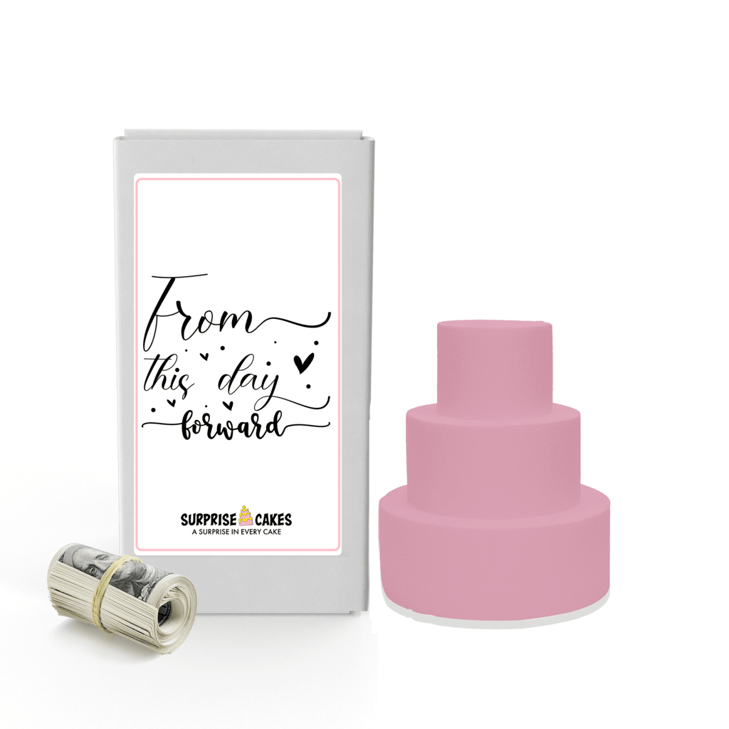 From this day forward | Wedding Surprise Cash Cakes