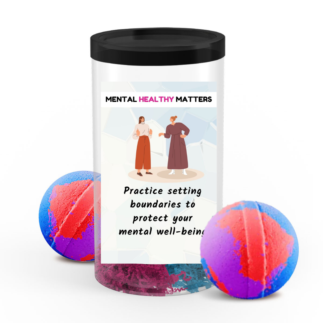 PRACTICE SETTING BOUNDARIES TO PROTECT YOUR MENTAL WELL-BEING | MENTAL HEALTH  BATH BOMBS