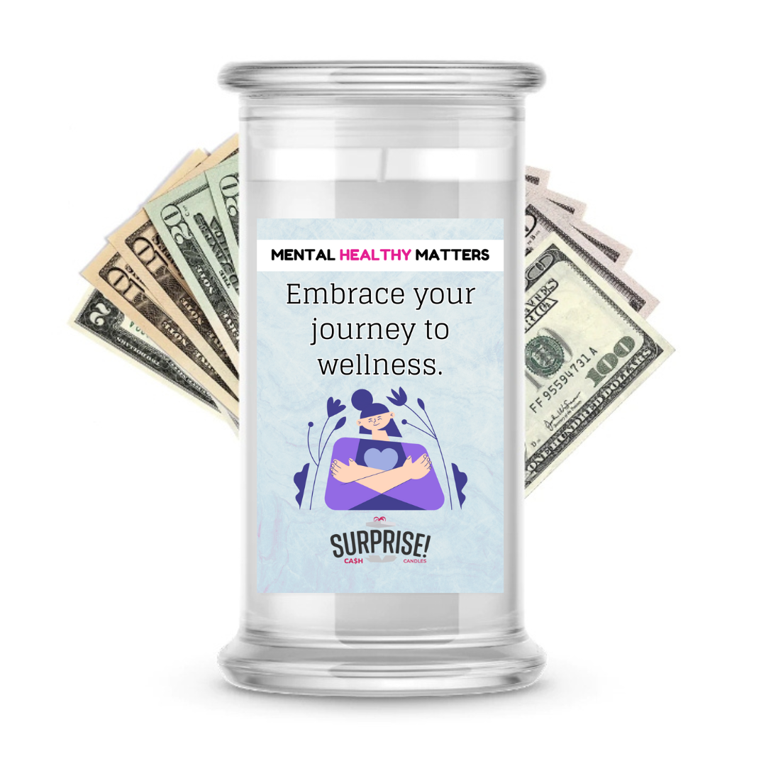 EMBRACE YOUR JOURNEY TO WELLNESS | MENTAL HEALTH CASH CANDLES