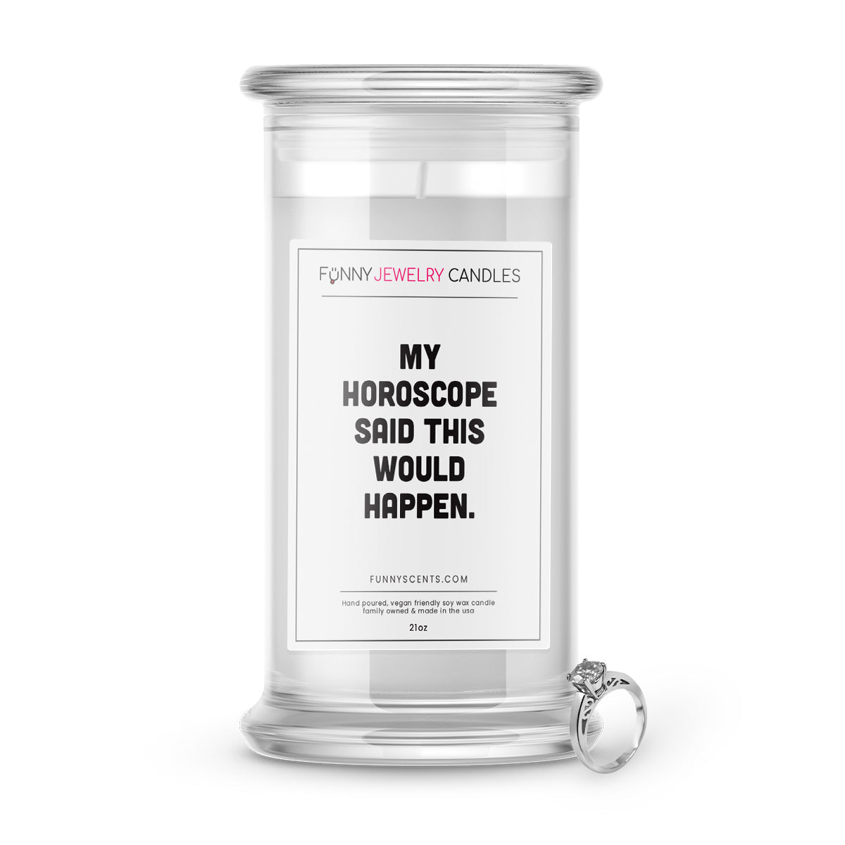 My Horoscope said this would Happen. Jewelry Funny Candles