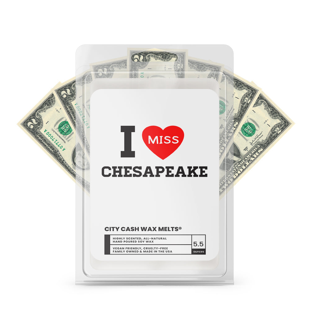 I miss Chesapeake City Cash Wax Melts