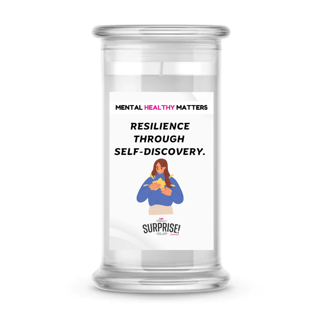 RESILIENCE THROUGH SELF-DISCOVERY | MENTAL HEALTH CANDLES