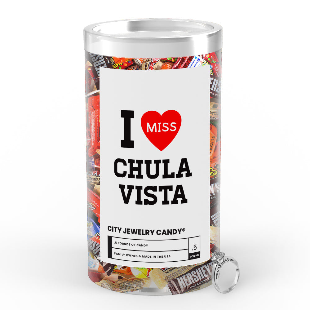 I miss Chula Vista City Jewelry Candy