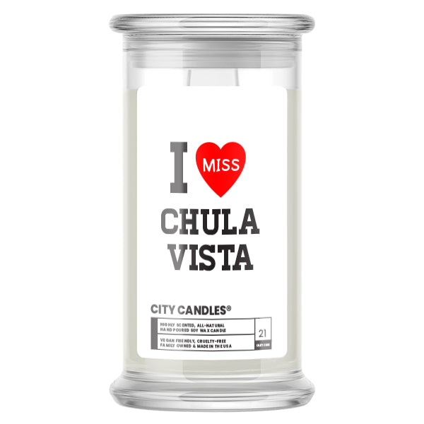 I miss Chulavista City  Candles