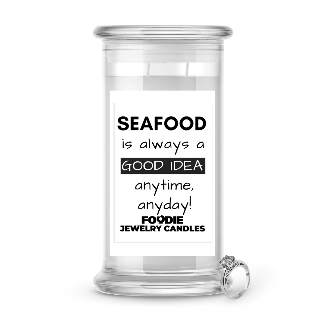 Seafood is always a good idea anytime, anyday!  | Foodie Jewelry Candles