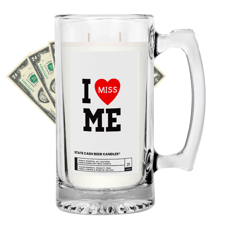 I miss ME State Cash Beer Candles