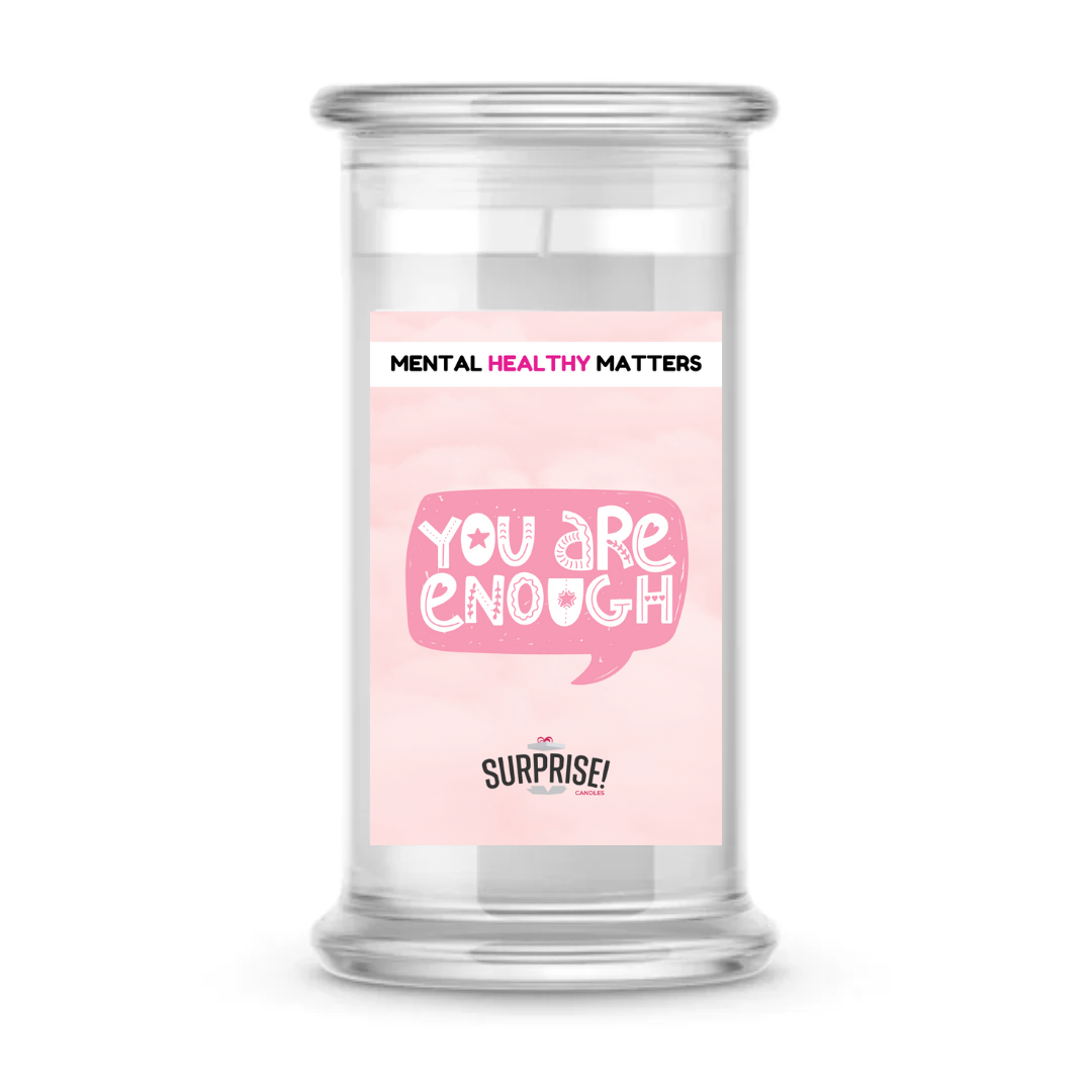 YOU ARE ENOUGH | MENTAL HEALTH CANDLES