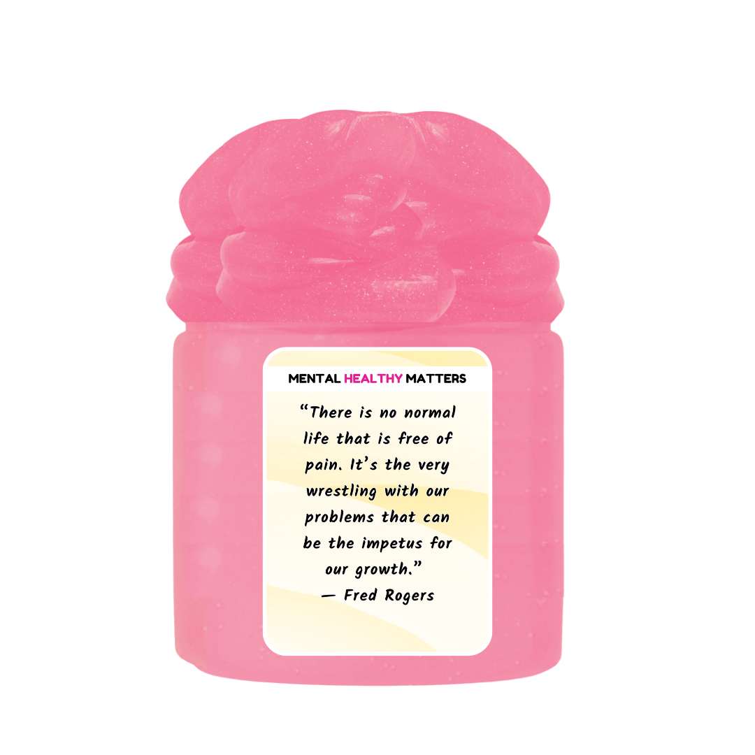THERE IS NO NORMAL LIFE THAT IS FREE OF PAIN. IT'S THE VERY WRESTLING WITH OUR PROBLEMS THAT CAN BE THE IMPETUS FOR OUR GROWTH | MENTAL HEALTH SLIMES