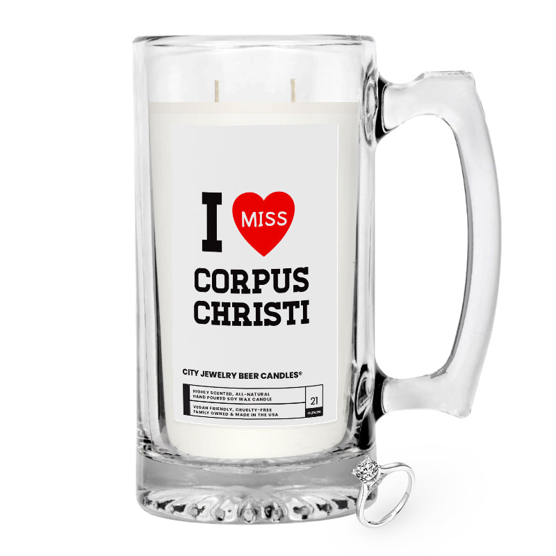 I miss Corpus Christi City Jewelry Beer Candles