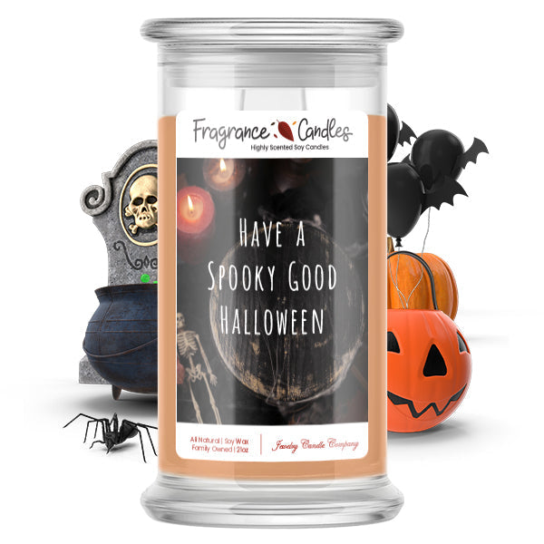 Have a spooky good halloween Fragrance Candle