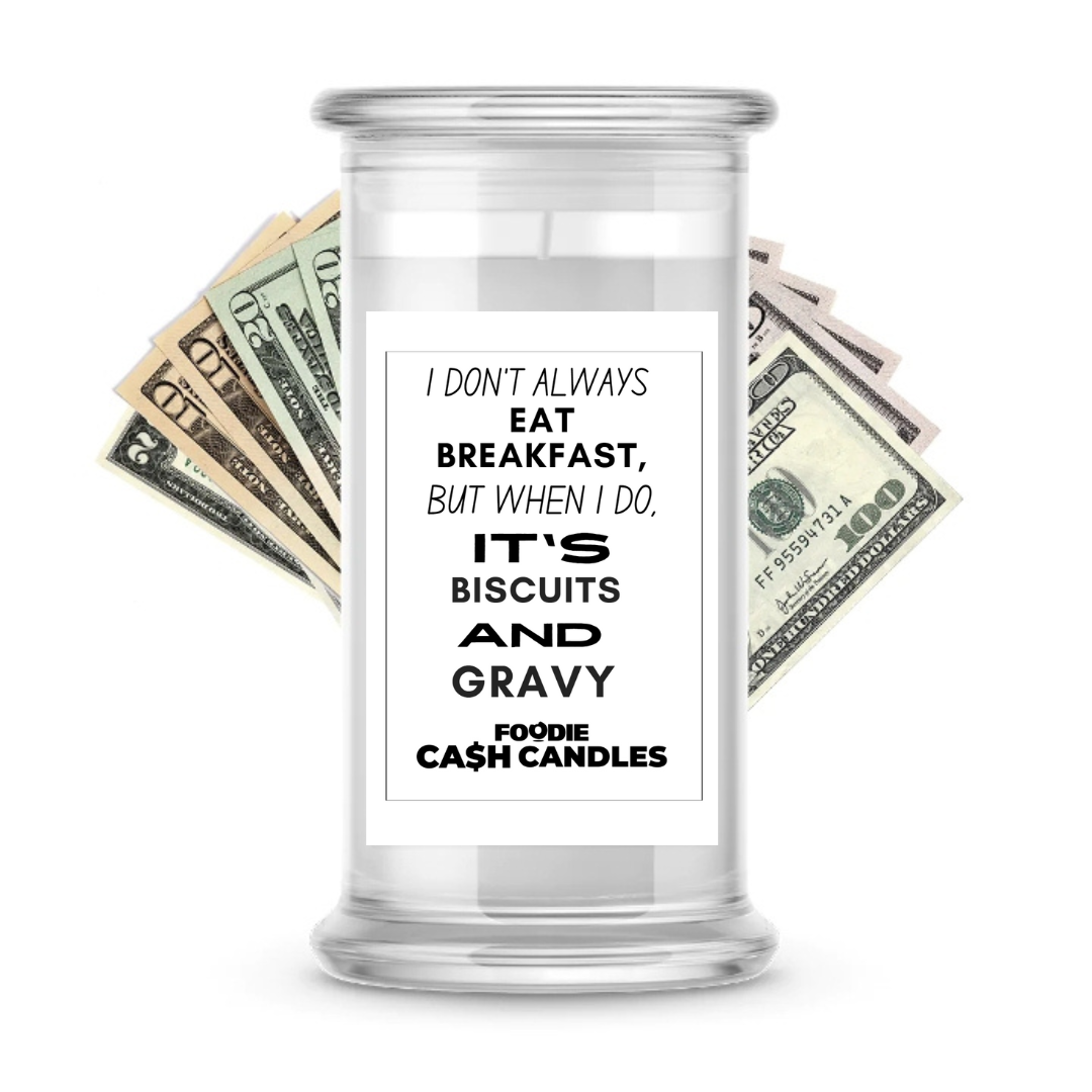 I don't always eat breakfast, but when I do, it's biscuits and gravy | Foodie Cash Candles