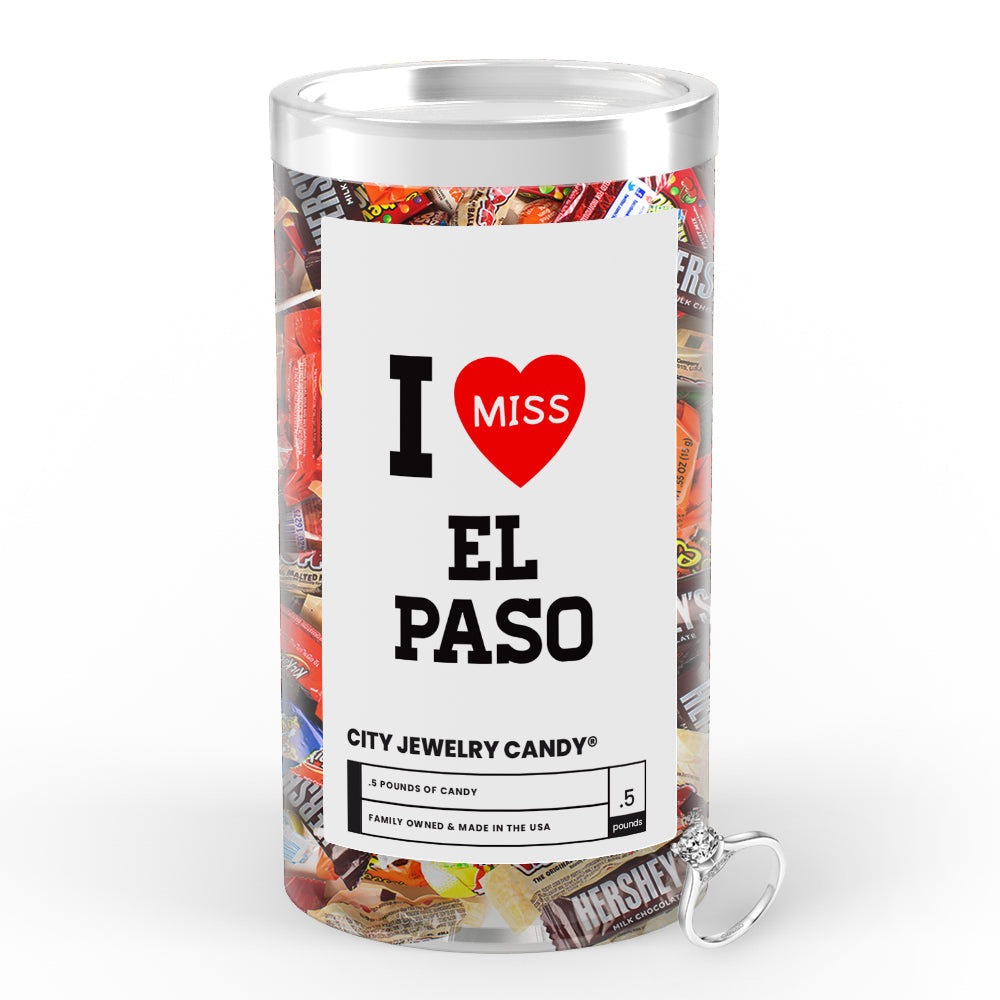 I miss EL Paso City Jewelry Candy