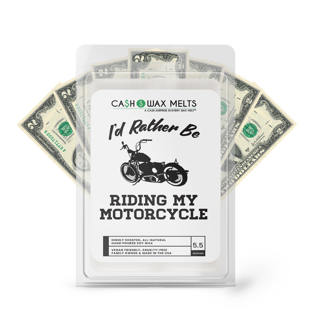 I'd rather be Riding My Motorcycle Cash Wax Melts