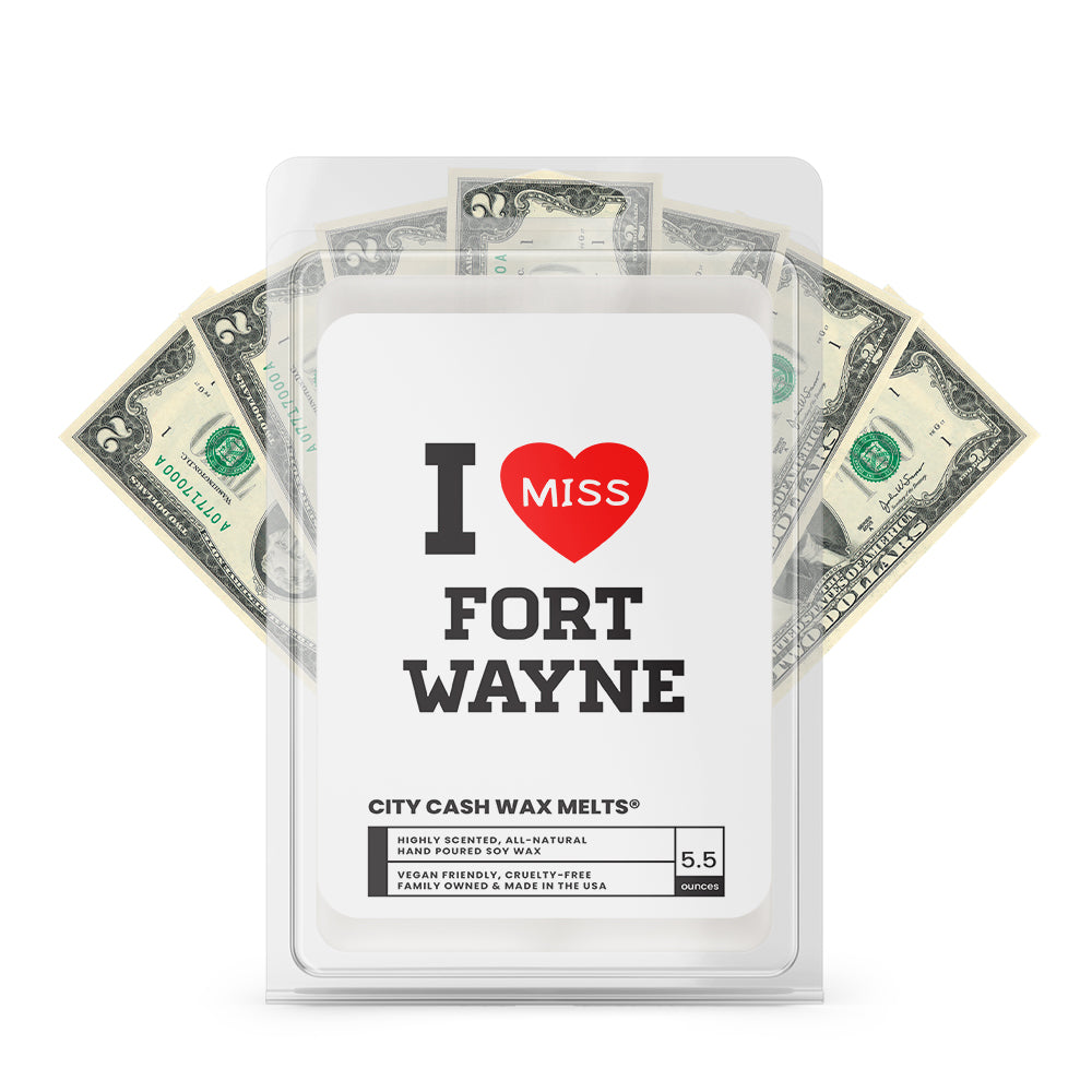 I miss Fort Wayne City Cash Wax Melts