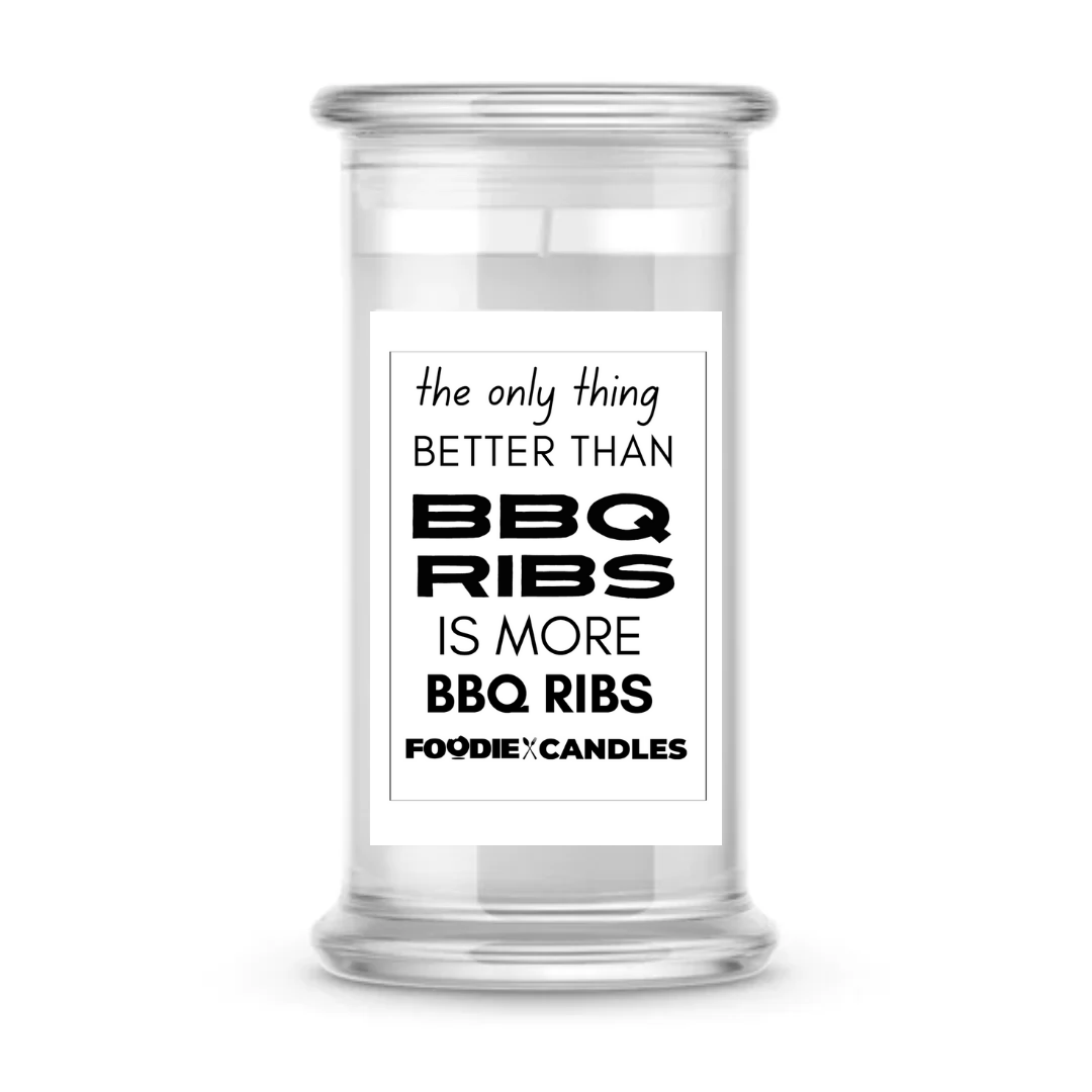 The only thing better than BBQ ribs is more BBQ ribs | Foodie Candles