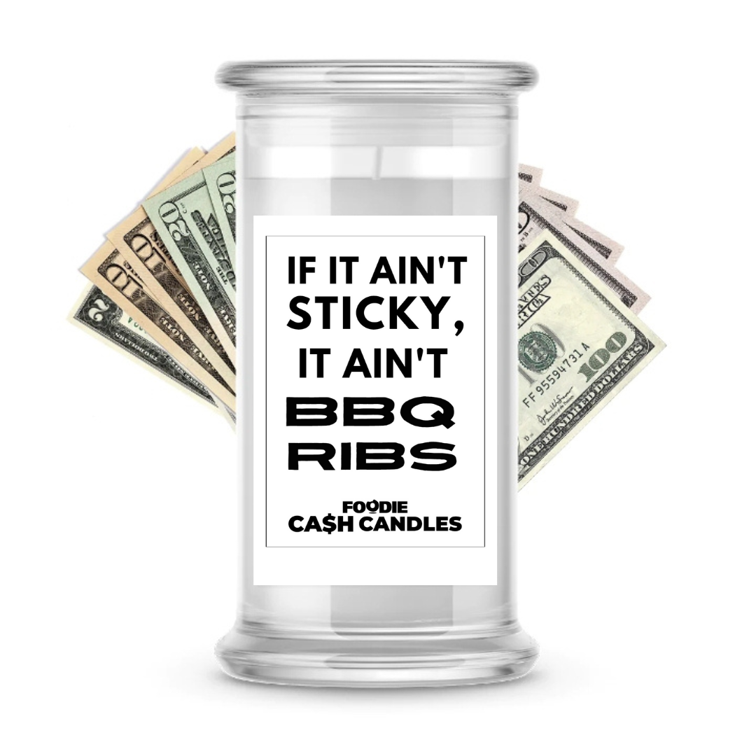 If it ain't sticky, it ain't BBQ ribs | Foodie Cash Candles