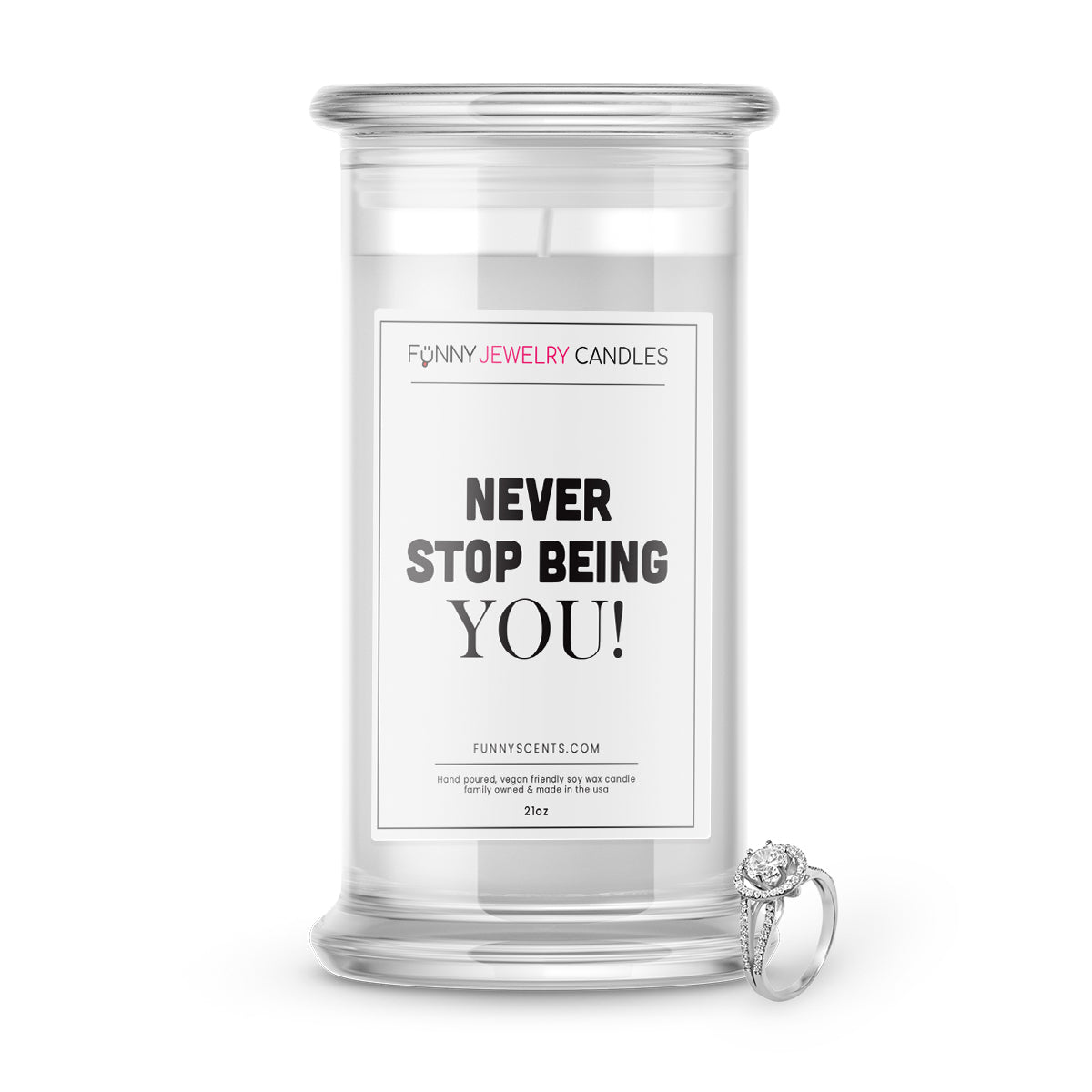 Never Stop Being You! Jewelry Funny Candles