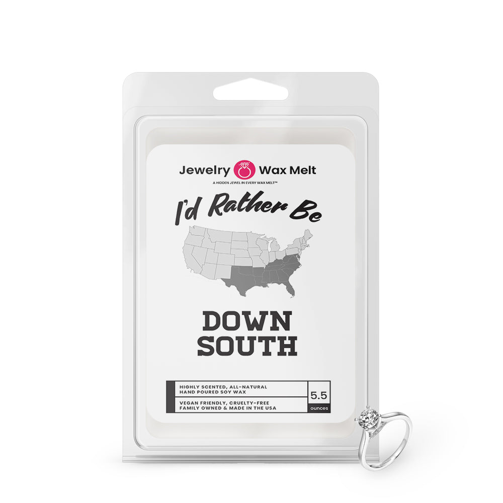 I'd rather be Down South Jewelry Wax Melts