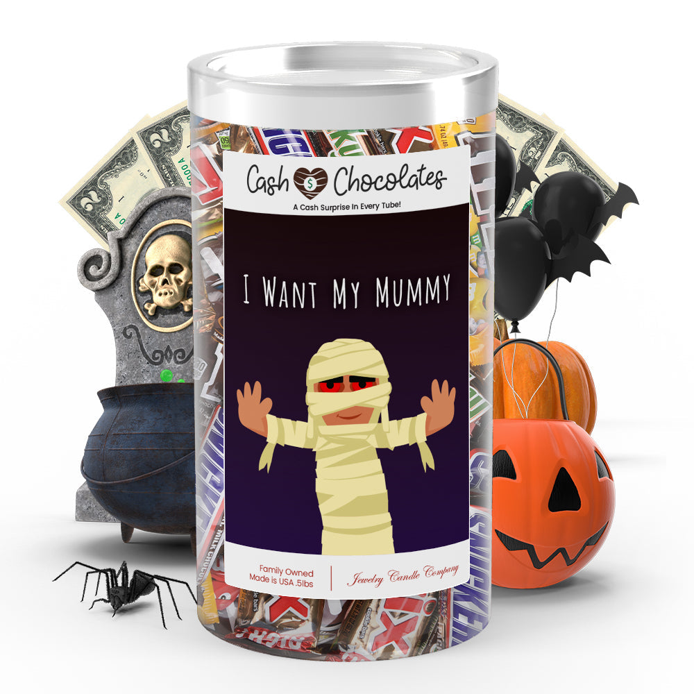 I want my mummy Cash Chocolates