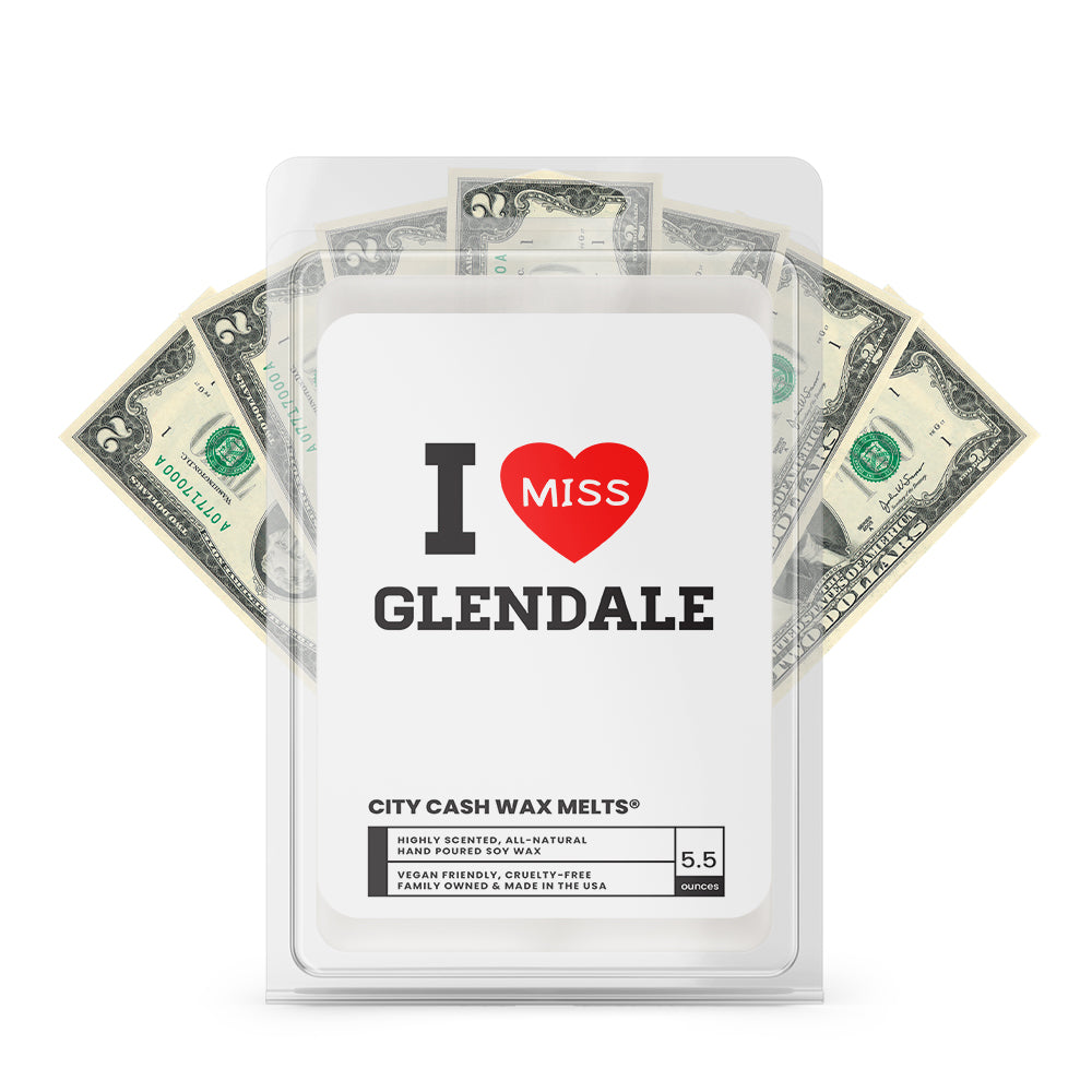 I miss Glendale City Cash Wax Melts