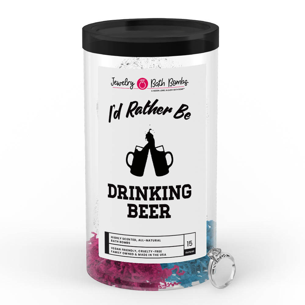 I'd rather be Drinking Beer Jewelry Bath Bombs