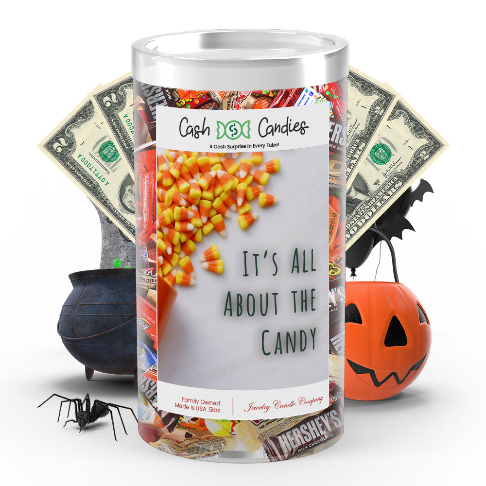 It's all about the candy Cash Candy