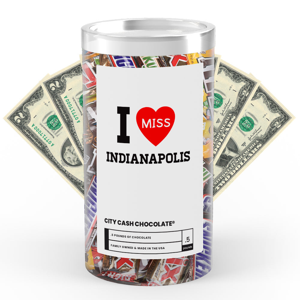 I miss Indianapolis City Cash Chocolate