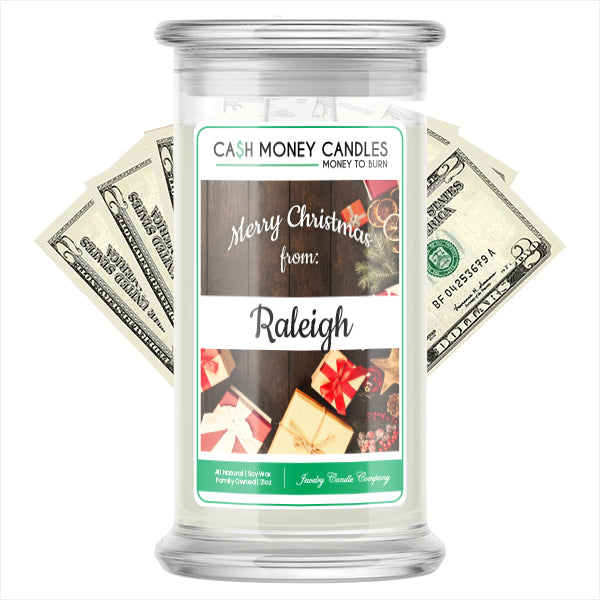 Merry Christmas From RALEIGH Cash Money Candles