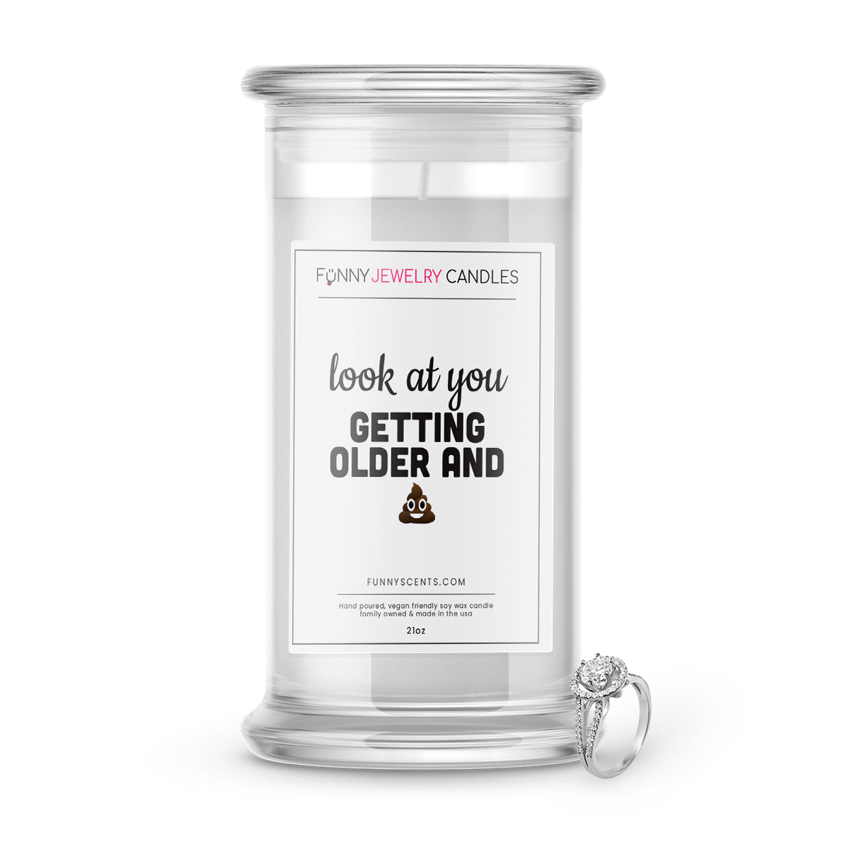 Look at you Getting Older and Shit Jewelry Funny Candles